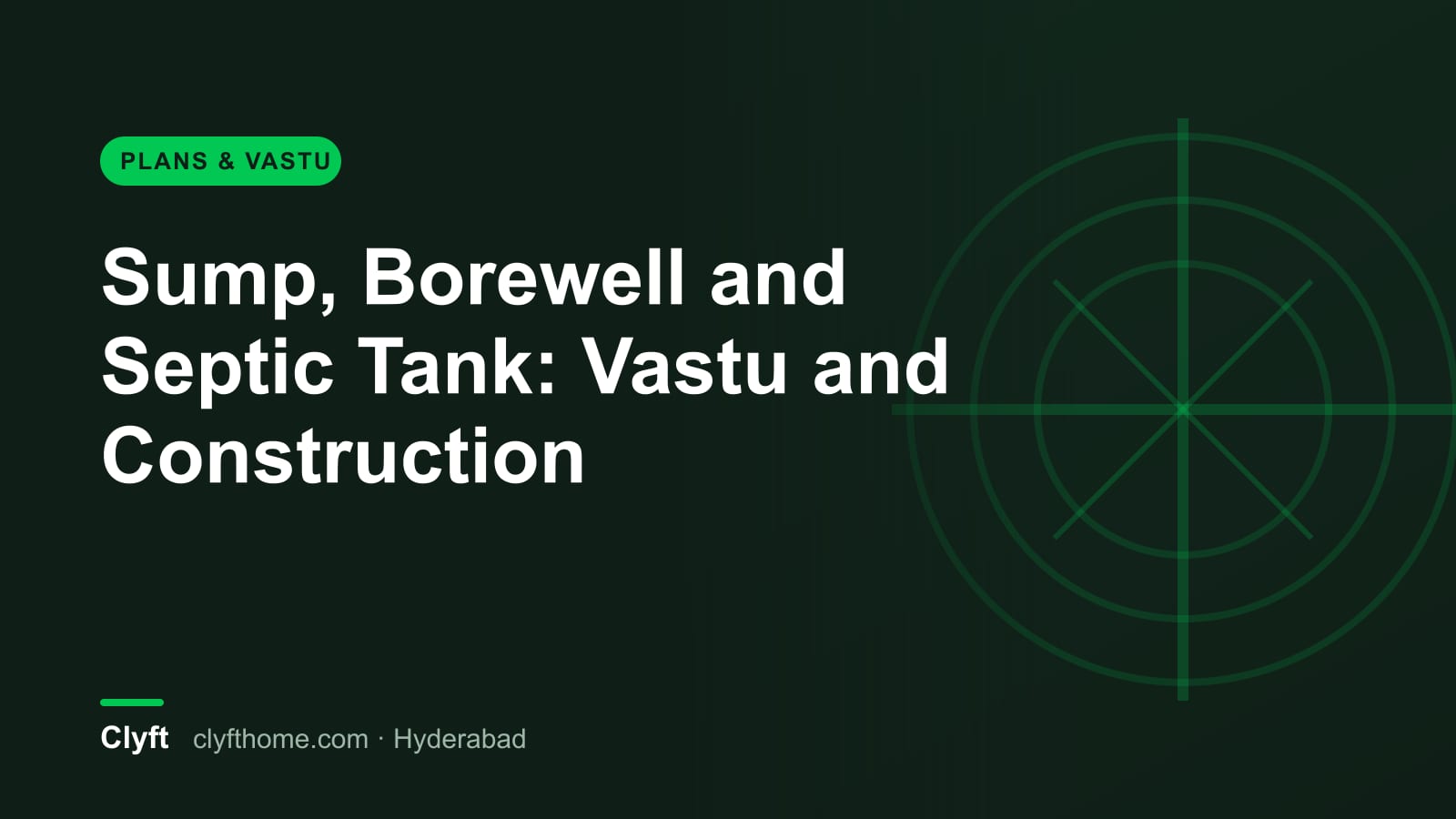 Sump, borewell and septic tank positions as per Vastu